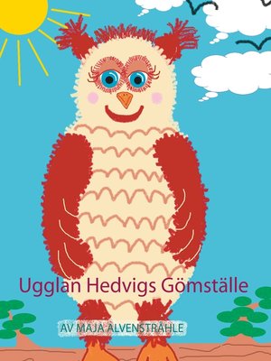 cover image of Ugglan Hedvigs Gömställe